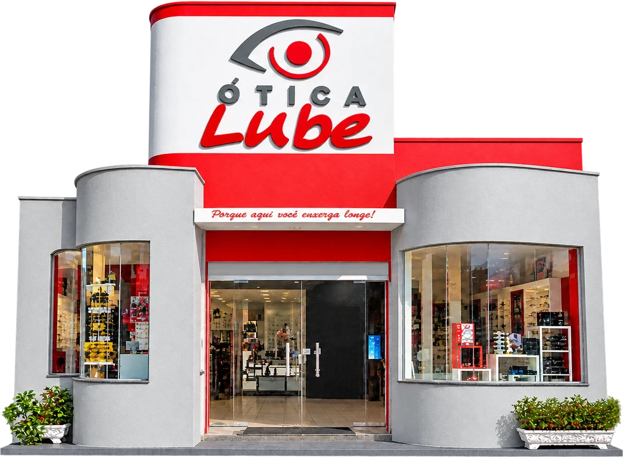 Fachada da Ótica Lube: prédio cinza com o letreiro vermelho e branco, duas vitrines curvas e a frase "Porque aqui você enxerga longe!" sobre a entrada.
